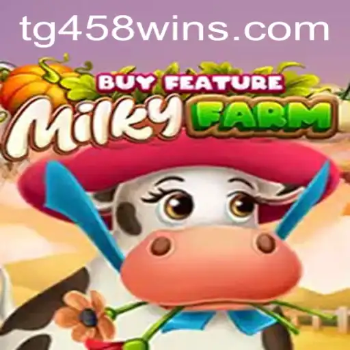 Discover the Enchanting World of MilkyFarmBuyFeature: A Farm Simulation Adventure with TG458