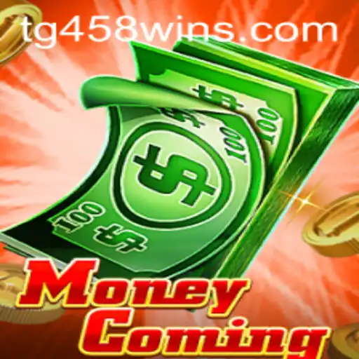 Discover the Thrilling World of MoneyComing: A Deep Dive into TG458